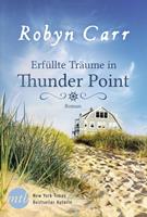 Robyn Carr Erfüllte Träume in Thunder Point: 