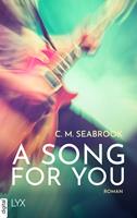 C. M. Seabrook A Song For You: 