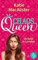 Katie MacAlister Chaos Queen:Verliebt in London 