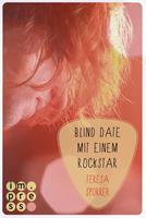 Teresa Sporrer Blind Date mit einem Rockstar (Die Rockstar-Reihe 2):Musiker-Liebesroman 