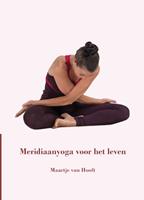 Maartje van Hooft Meridiaanyoga voor het leven -  (ISBN: 9789493175228)