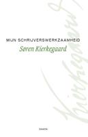 sørenkierkegaard Mijn schrijverswerkzaamheid -  Søren Kierkegaard (ISBN: 9789460361609)