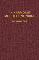 Ralph Waldo Trine In Harmonie met het Oneindige -  (ISBN: 9789464050738)