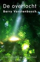 Berry Vorstenbosch De overtocht -  (ISBN: 9789493219007)