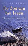 J. Stollman De Zen van het leven -  (ISBN: 9789021536279)