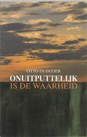 O. Duintjer Onuitputtelijk is de waarheid -  (ISBN: 9789055732852)