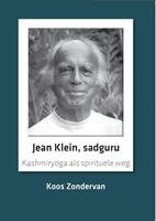 Koos Zondervan Jean Klein, sadguru -  (ISBN: 9789492421197)