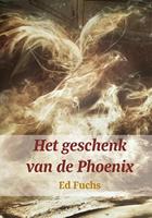 Ed Fuchs Het geschenk van de phoenix -  (ISBN: 9789492421616)