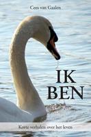 Cees van Gaalen Ik Ben -  (ISBN: 9789082820515)