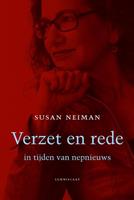 Susan Neiman Verzet en rede in tijden van nepnieuws -  (ISBN: 9789047709992)