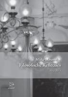 Mieke Mosmuller Filosofische reflecties -  (ISBN: 9789075240474)