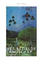 Kick Bras Het bezielde landschap -  (ISBN: 9789492183842)