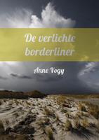 Anne Vogy De verlichte borderliner -  (ISBN: 9789080614697)