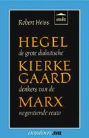 R. Heiss Hegel, Kierkegaard, Marx -  (ISBN: 9789031507467)