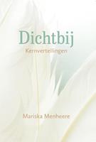 Mariska Menheere Dichtbij -  (ISBN: 9789493175235)