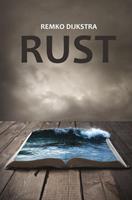 Remko Dijkstra Rust -  (ISBN: 9789402181975)