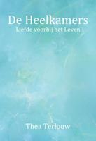 Thea Terlouw De Heelkamers -  (ISBN: 9789493071100)