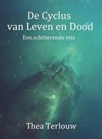 Thea Terlouw De Cyclus van Leven en Dood -  (ISBN: 9789493071124)