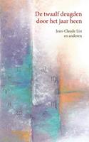 Jean-Claude Lin De twaalf deugden door het jaar heen -  (ISBN: 9789491748837)