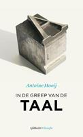 Antoine Mooij In de greep van de taal -  (ISBN: 9789491110245)