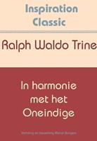 Ralph Waldo Trine In harmonie met het oneindige -  (ISBN: 9789077662885)
