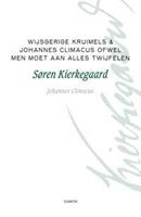 Johannes Climacus, Søren Kierkegaard Filosofische kruimels -  (ISBN: 9789055739790)