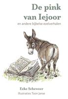 Eeke Scheweer De pink van Iejoor -  (ISBN: 9789493175211)