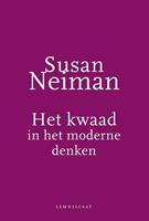 Susan Neiman Het kwaad in het moderne denken -  (ISBN: 9789047710998)
