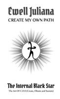 Ewell Juliana Create My Own Path -  (ISBN: 9789464059212)
