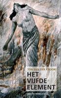Ton van der Kroon Het Vijfde Element -  (ISBN: 9789402136791)