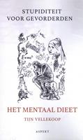 Tijn Vellekoop Het Mentaal dieet -  (ISBN: 9789464240184)