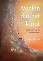 Mayke Peters Voelen dat het klopt -  (ISBN: 9789492421494)