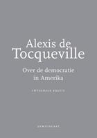 Alexis de Tocqueville Over de democratie in Amerika -  (ISBN: 9789047704522)