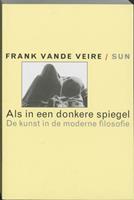 Frank Vande Veire Als in een donkere spiegel -  (ISBN: 9789058750570)