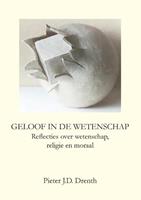 Pieter J.D. Drenth Geloof in de wetenschap -  (ISBN: 9789464060645)