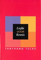 Tarthang Tulku Liefde voor kennis -  (ISBN: 9789073728073)