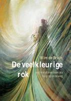 Wim de Bruin De veelkleurige rok -  (ISBN: 9789493175495)