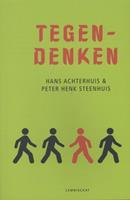 Hans Achterhuis, Peter Henk Steenhuis Tegendenken -  (ISBN: 9789047705543)