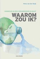 Petra van der Kooij Waarom zou ik? -  (ISBN: 9789492538604)