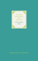 Johann Wolfgang Von Goethe Italiaanse reis -  (ISBN: 9789024415847)