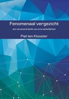 Piet ten Klooster Fenomenaal vergezicht -  (ISBN: 9789492421012)