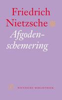 Friedrich Nietzsche Afgodenschemering -  (ISBN: 9789029565004)