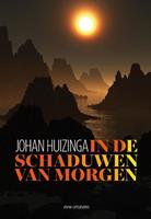 Johan Huizinga In de schaduwen van morgen -  (ISBN: 9789492538642)
