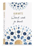 Alan Watts Word wat je bent -  (ISBN: 9789492995636)