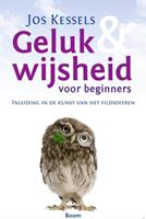 Jos Kessels Geluk en wijsheid voor beginners - Inleiding in de kunst van het filosoferen -  (ISBN: 9789461058959)