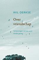 Wil Derkse Over vriendschap -  (ISBN: 9789401442787)