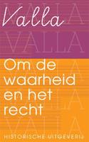 Lorenzo Valla Om de waarheid en het recht -  (ISBN: 9789065540485)