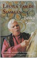 J. Soos Lessen van de sjamaan -  (ISBN: 9789063500863)