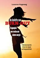 Lusanne Hogeweg De belofte van burn-out -  (ISBN: 9789492343215)