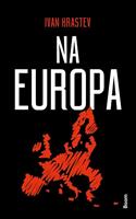 Ivan Krastev Na Europa -  (ISBN: 9789024422616)